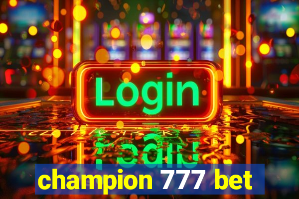 champion 777 bet